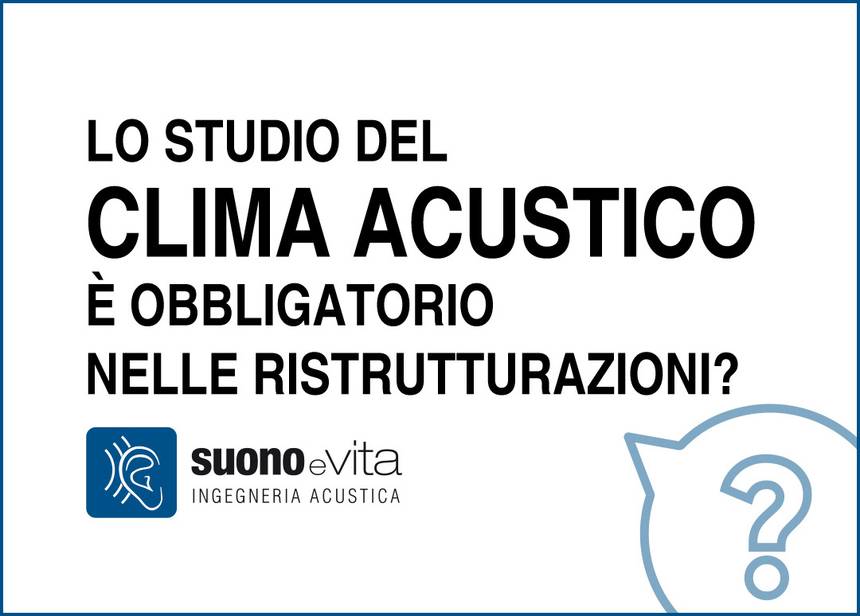 Lo studio di clima acustico nelle ristrutturazioni